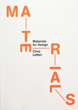 MATERIALS FOR DESIGN | 9781780673448 | LEFTERI, CHRIS