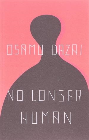 NO LONGER HUMAN | 9780811204811 | DAZAI, OSAMU