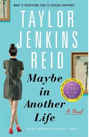 MAYBE IN ANOTHER LIFE | 9781476776880 | REID, TAYLOR JENKINS