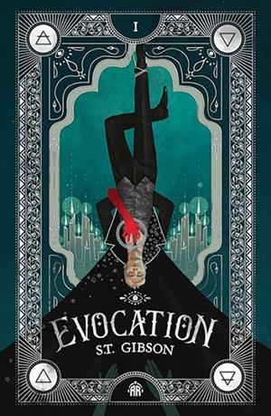 EVOCATION (THE SUMMONER'S CIRCLE 1) | 9781915998460 | GIBSON, S. T.