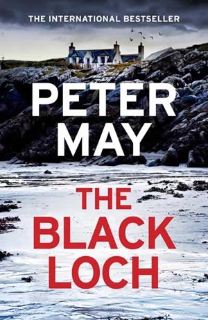 BLACK LOCH, THE (THE LEWIS TRILOGY 4) | 9781529436075 | MAY, PETER