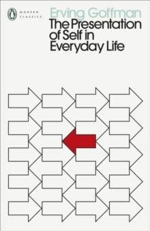 PRESENTATION OF SELF IN EVERYDAY LIFE, THE | 9780241547991 | GOFFMAN, ERVING