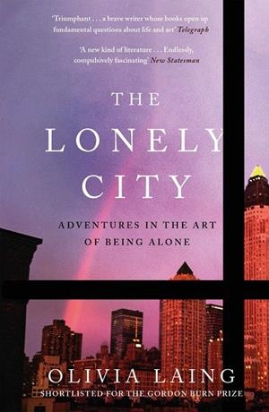 LONELY CITY, THE | 9781782111252 | LAING, OLIVIA