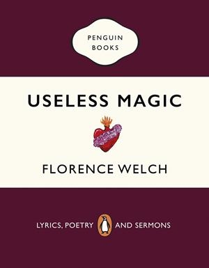 USELESS MAGIC | 9780241983829 | WELCH, FLORENCE