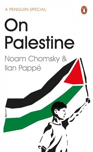 ON PALESTINE | 9780241973523 | CHOMSKY, NOAM / PAPPE, ILAN