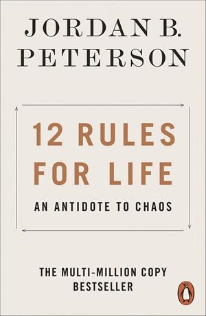 12 RULES FOR LIFE : AN ANTIDOTE TO CHAOS | 9780141988511 | PETERSON, JORDAN B.