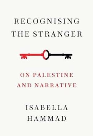RECOGNISING THE STRANGER | 9781911717379 | HAMMAD, ISABELLA