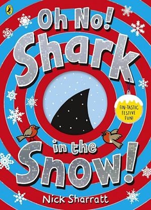 OH NO! SHARK IN THE SNOW! | 9780241519110 | SHARRATT, NICK