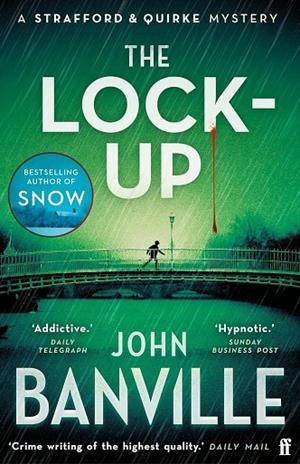 LOCK-UP, THE (STRAFFORD AND QUIRKE 3) | 9780571370993 | BANVILLE, JOHN