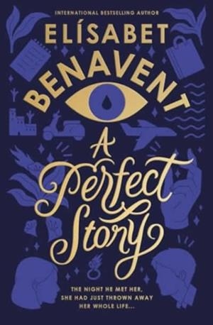 A PERFECT STORY | 9781464234408 | BENAVENT, ELISABET