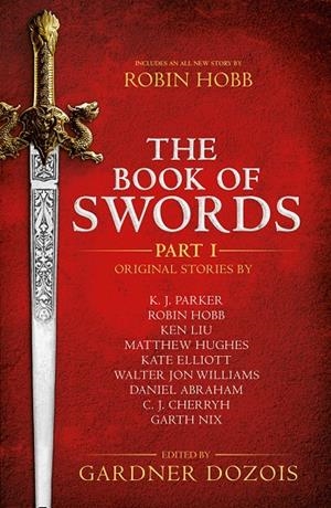 BOOK OF SWORDS, THE : PART 1 | 9780008274696 | DOZOIS, GARDNER