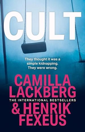 CULT (MINA DABIRI AND VINCENT WALDER 2) | 9780008620158 | LÄCKBERG, CAMILLA / FEXEUS, HENRIK