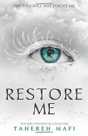 RESTORE ME (SHATTER ME 4) | 9781405291781 | MAFI, TAHEREH