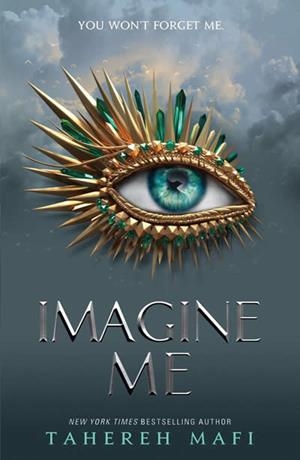 IMAGINE ME (SHATTER ME 3) | 9781405297042 | MAFI, TAHEREH