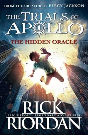 HIDDEN ORACLE, THE (THE TRIALS OF APOLLO 1) | 9780141363929 | RIORDAN, RICK