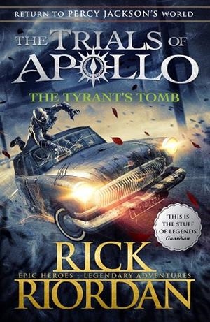 TYRANT'S TOMB, THE (THE TRIALS OF APOLLO 4) | 9780141364056 | RIORDAN, RICK
