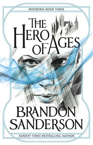 MISTBORN 03. THE HERO OF AGES | 9780575089945 | SANDERSON, BRANDON