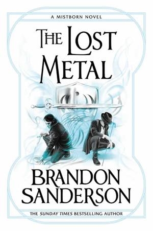 MISTBORN 07. THE LOST METAL | 9781473215283 | SANDERSON, BRANDON