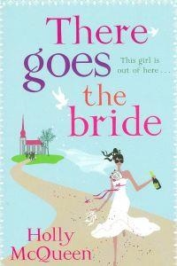 THERE GOES THE BRIDE | 9780099545767 | MCQUEEN, HOLLY