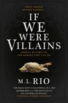 IF WE WERE VILLAINS | 9781785656477 | RIO, M. L.