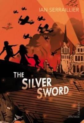 SILVER SWORD, THE | 9780099572855 | SERRAILLIER, IAN