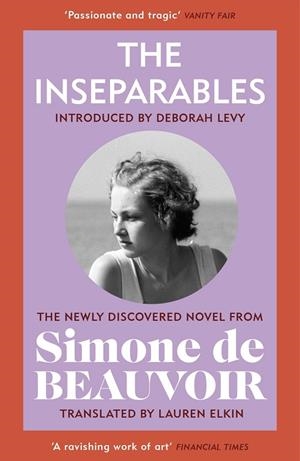 INSEPARABLES, THE | 9781784877187 | DE BEAUVOIR, SIMONE