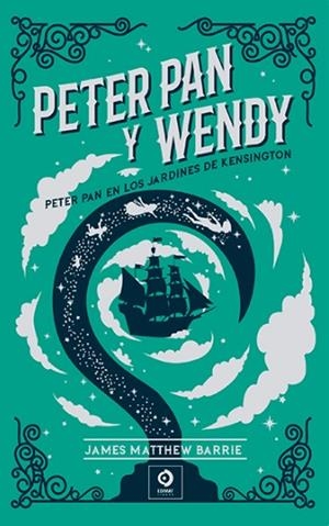 PETER PAN Y WENDY / PETER PAN EN LOS JARDINES DE KENSINGTON | 9788497946698 | BARRIE, JAMES MATTHEW
