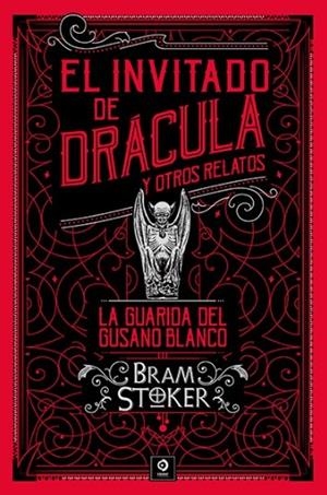 INVITADO DE DRÁCULA, EL / OTROS RELATOS / LA GUARIDA DEL GUSANO BLANCO | 9788497946674 | STOKER, BRAM