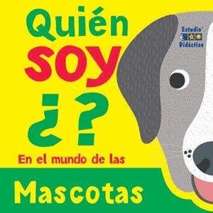 QUIÉN SOY? MASCOTAS | 9788410205680 | PAINE, SALLY
