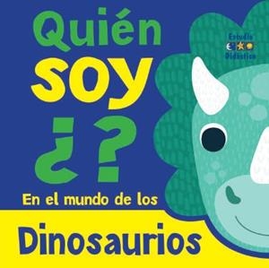 QUIÉN SOY? DINOSAURIOS | 9788410205673 | PAINE, SALLY