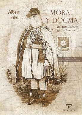 MORAL Y DOGMA DEL RITO ESCOCÉS ANTIGUO Y ACEPTADO | 9788419044570 | PIKE, ALBERT