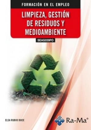 LIMPIEZA, GESTIÓN DE RESIDUOS Y MEDIOAMBIENTE | 9791387764487 | RUBIO DUCE, ELSA