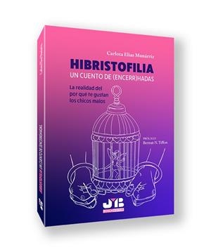HIBRISTOFILIA. UN CUENTO DE (ENCERR)HADAS | 9791387828127 | ELIAS MUNARRIZ, CARLOTA
