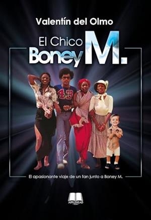 CHICO BONEY M, EL | 9788412999327 | DEL OLMO, VALENTIN
