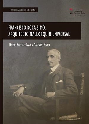 FRANCISCO ROCA SIMO ARQUITECTO MALLORQUIN UNIVERSAL | 9788410708426 | FERNANDEZ, BELEN