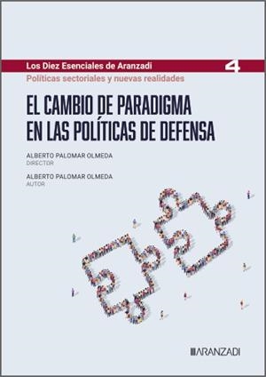 CAMBIO DE PARADIGMA EN LAS POLITICAS DE DEFENSA, EL | 9788410852150 | PALOMAR OLMEDA, ALBERTO