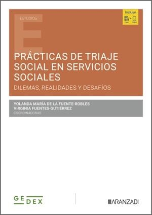 PRÁCTICAS DE TRIAJE SOCIAL EN SERVICIOS SOCIALES | 9788410852259 | DE LA FUENTE ROBLES, YOLANDA / FUENTES, VIRGINIA