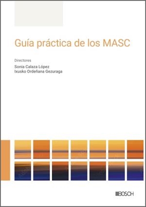 GUIA PRACTICA DE LOS MASC | 9788490908365 | CALAZA LOPEZ, SONIA / ORDENANA GEZURAGA, IXUSKO