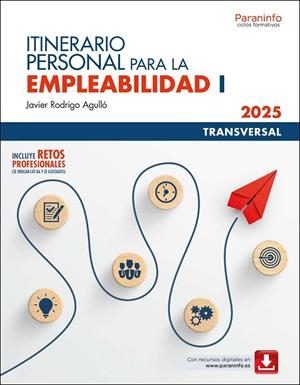 ITINERARIO PERSONAL PARA LA EMPLEABILIDAD I (EDICIÓN 2025) | 9788428368377 | RODRIGO AGULLÓ, JAVIER