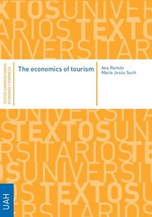 ECONOMICS OF TOURISM, THE | 9788497178969 | RAMON RODRIGUEZ, ANA