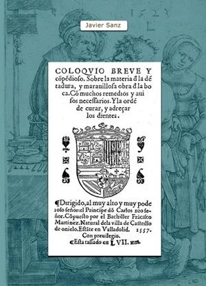 COMPENDIO BREVE Y COMPENDIOSO SOBRE LA MATERIA DE LA DENTADURA | 9788419813732 | SANZ SERRULLA, FRANCISCO JAVIER