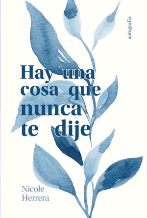 HAY UNA COSA QUE NUNCA TE DIJE | 9791387737559 | HERRERA, NICOLE