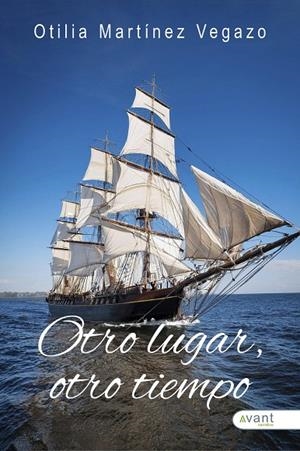 OTRO LUGAR, OTRO TIEMPO | 9791387532901 | MARTINEZ VEGAZO, OTILIA