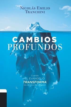 CAMBIOS PROFUNDOS | 9788409321612 | TRANCHINI, NICOLAS EMILIO