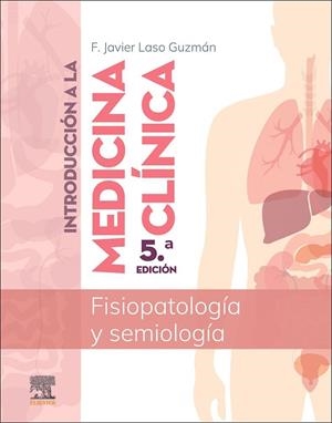 INTRODUCCIÓN A LA MEDICINA CLINICA 5ª ED | 9788413827285 | LASO, F. JAVIER