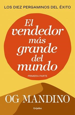 VENDEDOR MÁS GRANDE DEL MUNDO, EL. PARTE 1 | 9788439706298 | MANDINO, OG