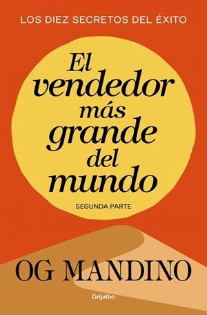 VENDEDOR MÁS GRANDE DEL MUNDO, EL. PARTE 2 | 9788439706304 | MANDINO, OG