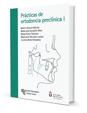 PRÁCTICAS DE ORTODONCIA PRECLÍNICA I | 9788499614786 | GONZALEZ OLMO, MARIA JOSE / MARTINEZ LOZANO, MARÍA JOSÉ