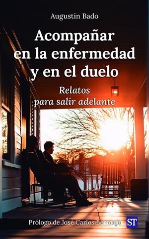 ACOMPAÑAR EN LA ENFERMEDAD Y EN EL DUELO | 9788429332551 | BADO, AUGUSTIN