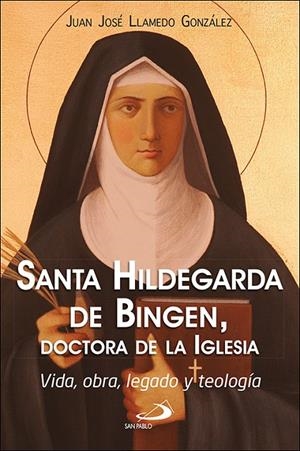 SANTA HILDEGARDA DE BINGEN, DOCTORA DE LA IGLESIA | 9788428573849 | LLAMEDO GONZALEZ, JUAN JOSE